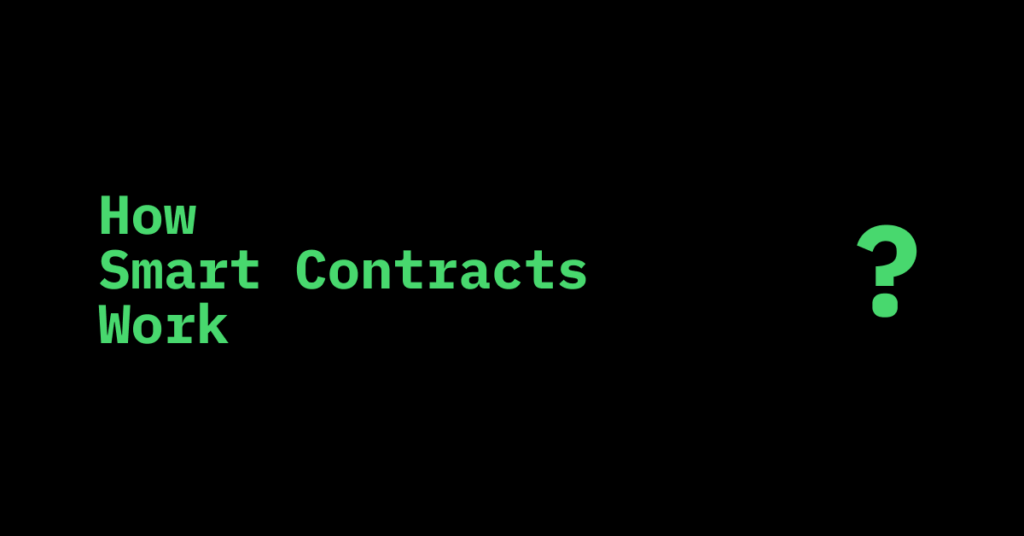 How Smart Contracts Work: Unlocking the Potential of Web3 Ecosystem